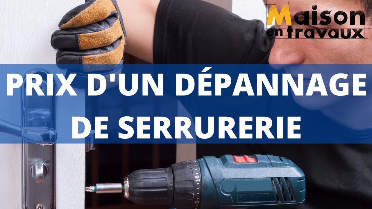 serrurier prix depannage